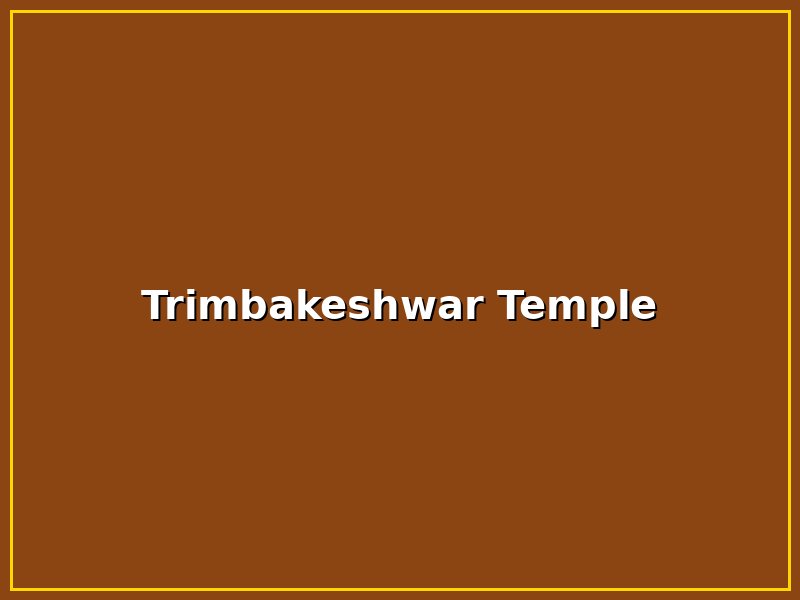 Trimbakeshwar Temple