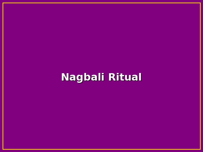 Nagbali Ritual