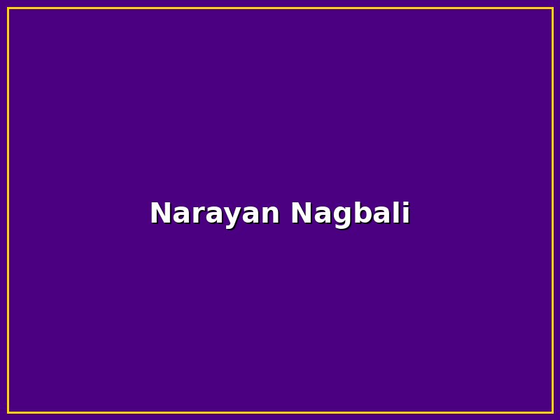 Narayan Nagbali